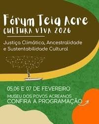 Acre recebe Fórum Teia Acre – Cultura Viva para fortalecer políticas culturais e escolher delegados nacionais